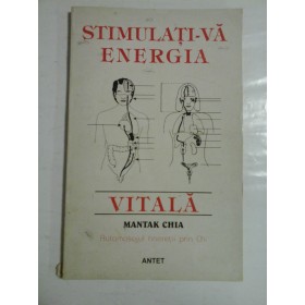 STIMULATI-VA ENERGIA VITALA - MANTAK CHIA - sublinieri